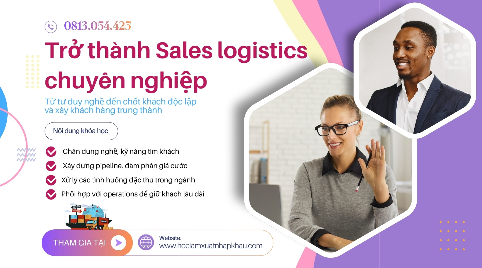 Trở thành Sales Logistics chuyên nghiệp: Xây khách hàng và chốt sales bền vững Khóa học Sales Logistics chuyên nghiệp dành cho người mới và nhân viên kinh doanh logistics